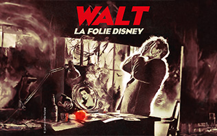 Walt, la Folie Disney
